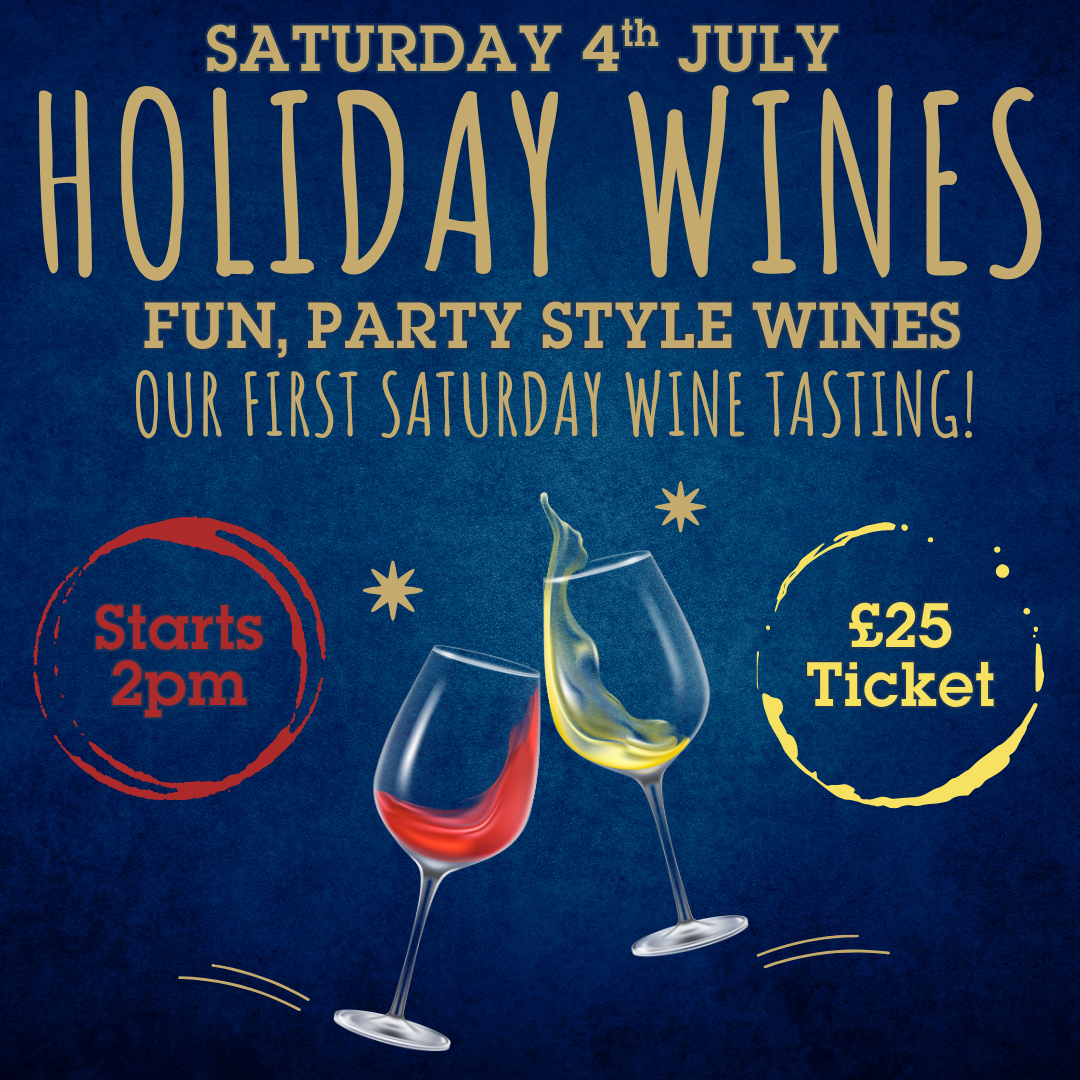 17. Saturday Afternoon Wine Tasting – Holiday Wines Special | 4 July 2PM
