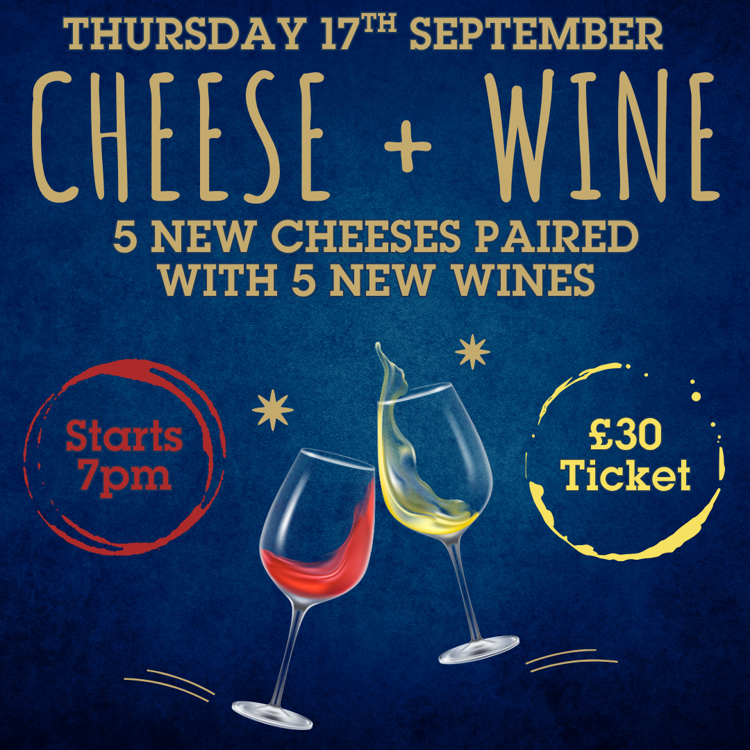 25. New Season Cheese & Wine Night | Thursday 17 September 7PM