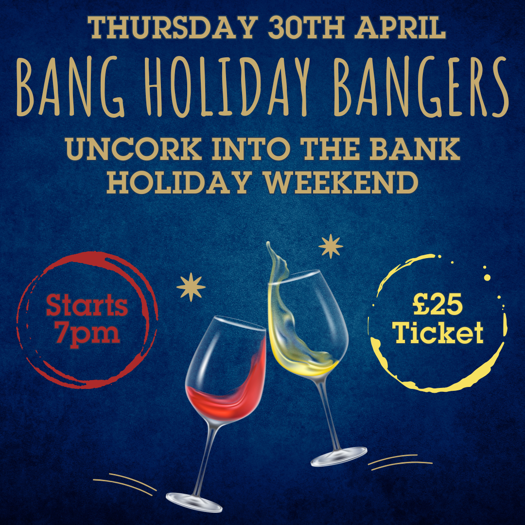 10. Wine Tasting 2026 - Thursday 30th April at 7pm - Bank Holiday Bangers