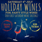 17. Saturday Afternoon Wine Tasting – Holiday Wines Special | 4 July 2PM