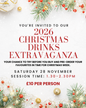 26f. Christmas Drinks Extravaganza 2026 - SATURDAY 28 NOVEMBER 2026 1.30 - 2.30pm