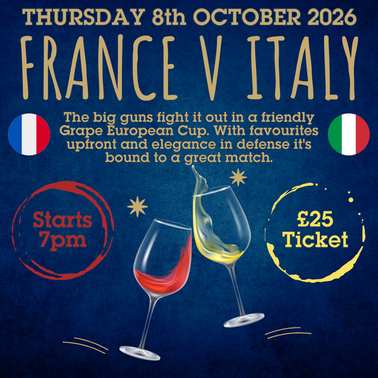 25b. France v Italy Wine Tasting - THURSDAY 8 OCTOBER 2026 - 7pm