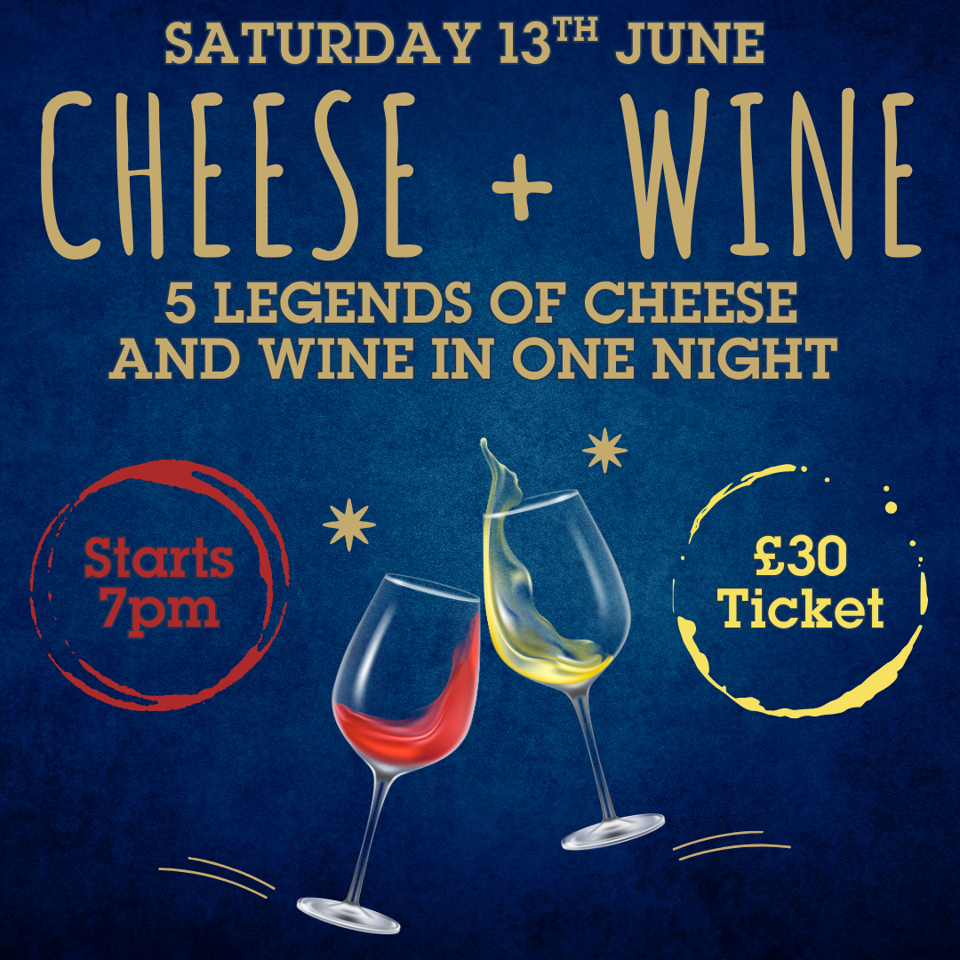 17. Legends of Cheese & Wine | Saturday Afternoon Tasting | 13 June 2PM