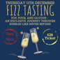 15. The Ultimate Fizz Tasting - Thursday 11th December