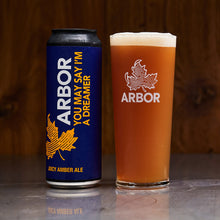 Load image into Gallery viewer, Arbor You May Say Im A Dreamer Juicy Amber Ale 4.6%

